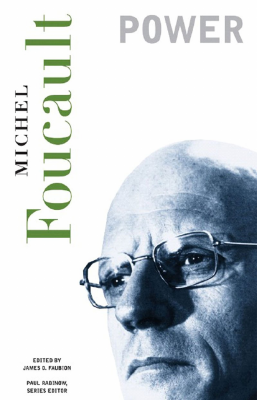 Foucault, Michel - Essential Works, Vol. 3 (New Press, 2001).pdf